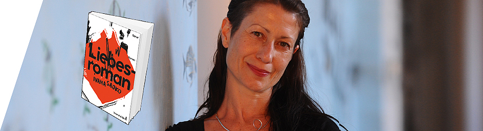 LIEBESROMAN von Ivana Sajko LIEBESROMAN von Ivana Sajko